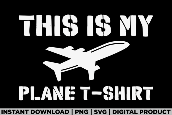 Airplane Pilot This is My Plane Shirt Graphics