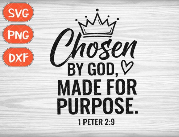 Chosen by God SVG for T-Shirt Designs