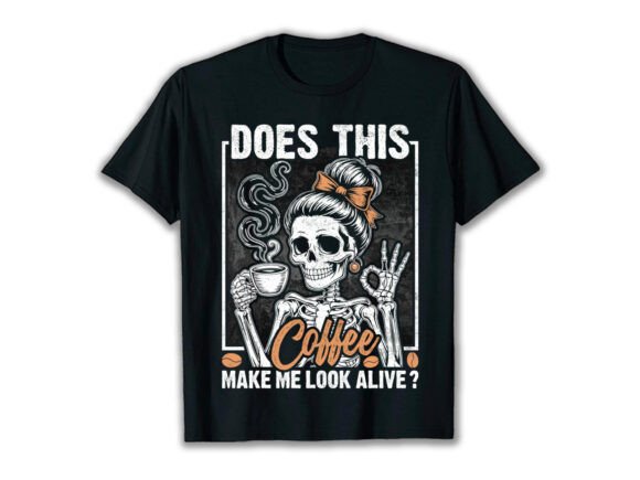 Does This Coffee Make Me Lover T-Shirt Graphics