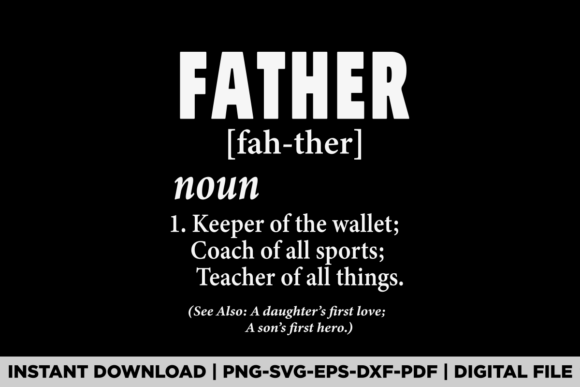 Father's Day Father Noun Graphics for T-Shirt Designs