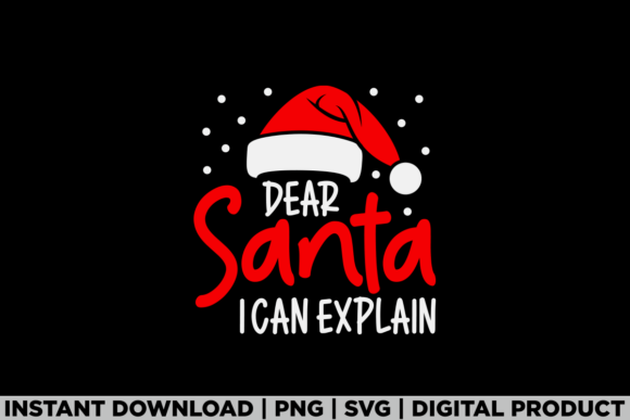 Merry Christmas Dear Santa I Can Explain Graphics