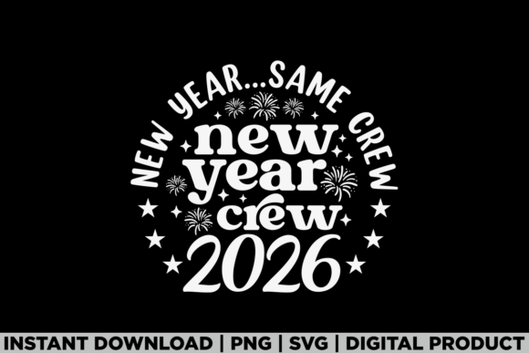 New Year Same Crew 2026 Fireworks Shirt Graphics