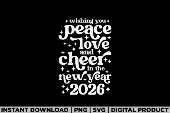 Peace Love Cheer in the New Year 2026 Graphics