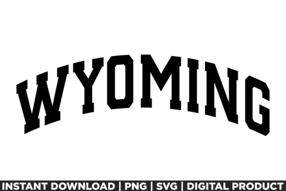 Wyoming USA City State Shirt SVG PNG Graphics